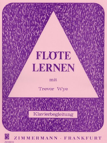 Flöte lernen: mit Trevor Wye. Flöte. von Zimmermann