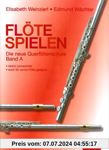 Flöte spielen A: Mit 1 Übungs-CD z. Anhören u. Mitspielen