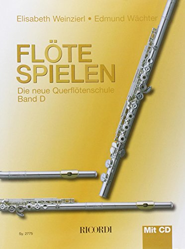 Flöte spielen D: Die neue Querflötenschule von MGB Hal Leonard Srl