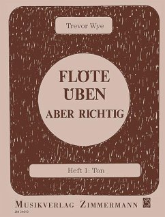 Flöte üben - aber richtig von Musikverlag Zimmermann