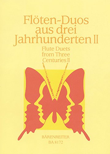 Flöten-Duos aus drei Jahrhunderten 2. Flute Duets from Three Centuries 2 von Baerenreiter