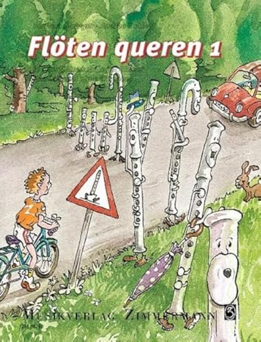 Flöten queren: Eine Querflötenschule für Kinder. Band 1. Flöte.