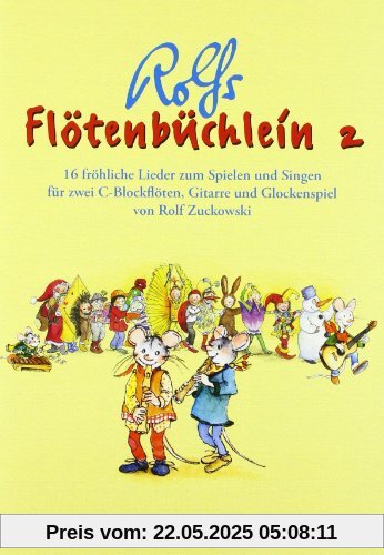 Flötenbüchlein. 16 fröhliche Lieder für 2 C-Blockflöten, Gitarre und Glockenspiel: Flötenbüchlein, Bd.2: 16 fröhliche Lieder zum Spielen und Singen ... und Grifftabellen für Blockflöte und Gitarre Flötenbüchlein. 16 fröhliche Lieder für 2 C-Blockflöten, Gitarre und Glockenspiel: Flötenbüchlein, Bd.2: 16 fröhliche Lieder zum Spielen und Singen ... und Grifftabellen für Blockflöte und Gitarre