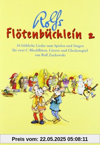 Flötenbüchlein. 16 fröhliche Lieder für 2 C-Blockflöten, Gitarre und Glockenspiel: Flötenbüchlein, Bd.2: 16 fröhliche Lieder zum Spielen und Singen ... und Grifftabellen für Blockflöte und Gitarre