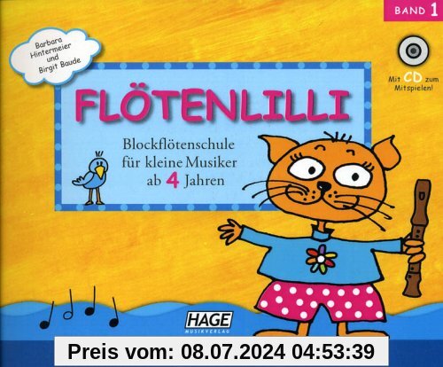 Flötenlilli - Blockflötenschule für kleine Musiker ab 4 Jahren. Für deutsche und barocke Griffweise. Mit Audio-CD
