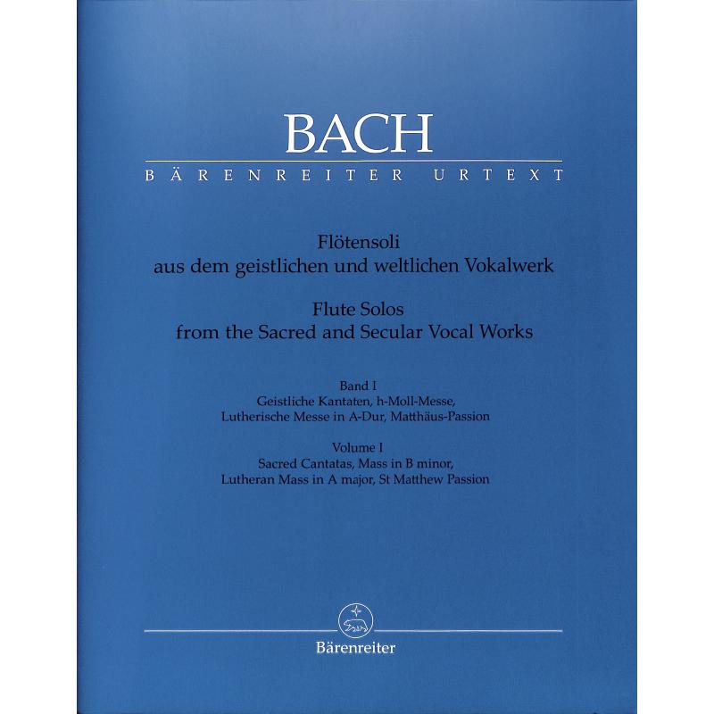 Flötensoli aus dem geistlichen und weltlichen Vocalwerk 1 Flötensoli aus dem geistlichen und weltlichen Vocalwerk 1