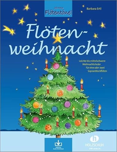 Flötenweihnacht (mit Audio-Download): Leichte bis mittelschwere Weihnachtslieder für eine oder zwei Sopranblockflöten
