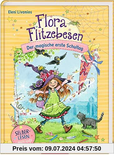 Flora Flitzebesen (für Leseanfänger): Der magische erste Schultag (Bd. 1)