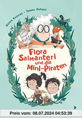 Flora Salmanteri und die Mini-Piraten Band 1 (Flora Salmanteri 2021, 1)