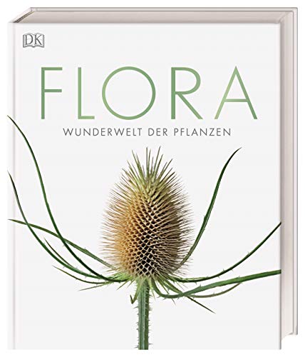 Flora – Wunderwelt der Pflanzen: Über 1500 brillante Fotos illustrieren die Schönheit von Blumen, Bäumen & Co. (DK Wunderwelten) Flora – Wunderwelt der Pflanzen: Über 1500 brillante Fotos illustrieren die Schönheit von Blumen, Bäumen & Co. (DK Wunderwelten)