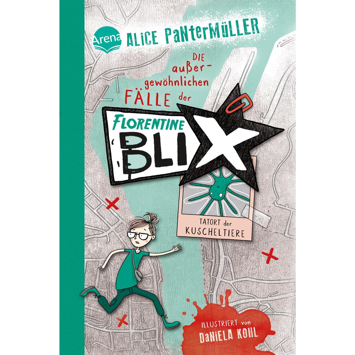Florentine Blix (1). Tatort der Kuscheltiere von Arena Verlag GmbH