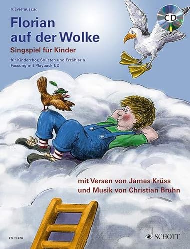 Florian auf der Wolke: Singspiel für Kinder - Neufassung für die Aufführung mit Playback. Kinderchor mit Sprecher, Solisten und Playback-CD. Klavierauszug. Florian auf der Wolke: Singspiel für Kinder - Neufassung für die Aufführung mit Playback. Kinderchor mit Sprecher, Solisten und Playback-CD. Klavierauszug.