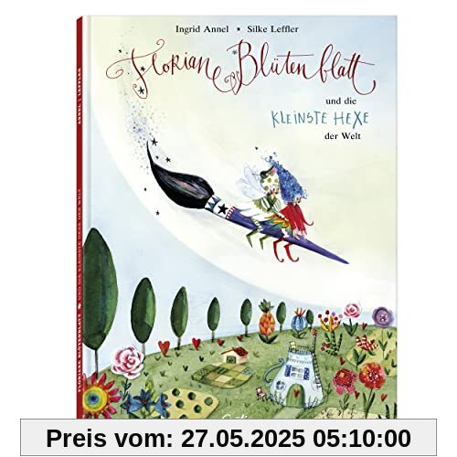 Floriane Blütenblatt und die kleinste Hexe der Welt: Kinderbuch Floriane Blütenblatt und die kleinste Hexe der Welt: Kinderbuch