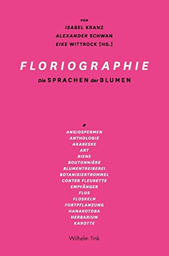 Floriographie: Die Sprachen der Blumen