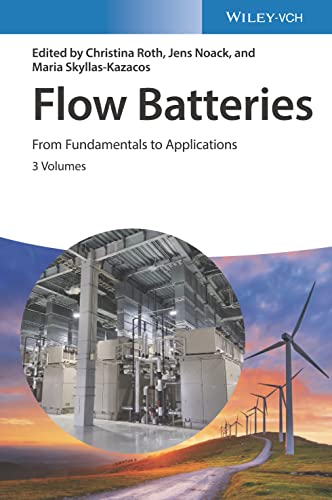 Flow Batteries: From Fundamentals to Applications Flow Batteries: From Fundamentals to Applications von Wiley
