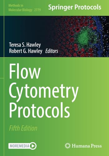 Flow Cytometry Protocols (Methods in Molecular Biology, Band 2779) von Humana