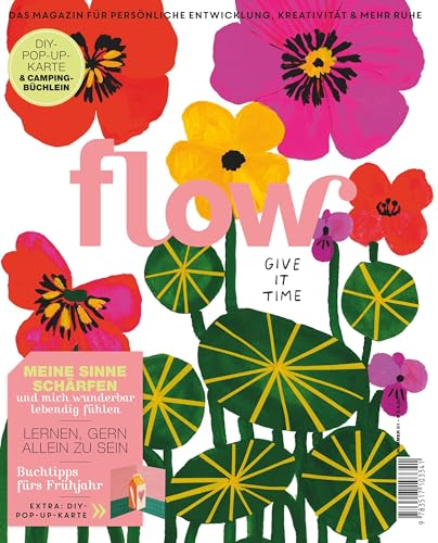 Flow Nummer 81 (3/2024): Das Magazin für persönliche Entwicklung, Kreativität & mehr Ruhe von Suedwest Verlag
