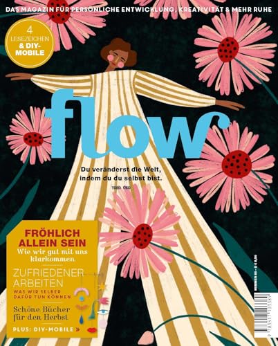 Flow Nummer 85 (7/2024): Das Magazin für persönliche Entwicklung, Kreativität & mehr Ruhe von Südwest Verlag