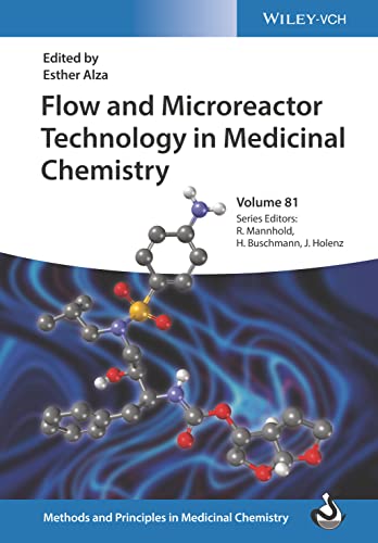 Flow and Microreactor Technology in Medicinal Chemistry (Methods and Principles in Medicinal Chemistry) von Wiley-VCH
