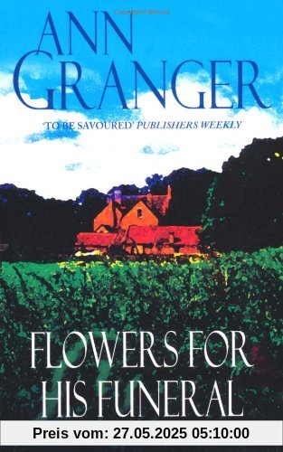 Flowers for His Funeral (A Mitchell & Markby Cotswold Whodunnit)