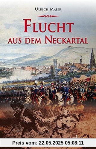Flucht aus dem Neckartal
