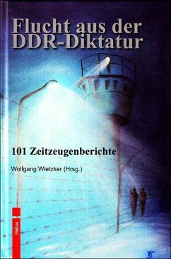 Flucht aus der DDR-Diktatur von Helios Verlag
