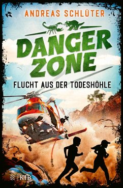 Flucht aus der Todeshöhle / Dangerzone Bd.3 von FISCHER Sauerländer