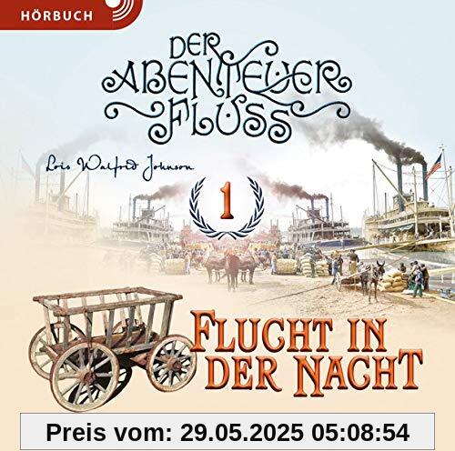 Flucht in der Nacht (Hörbuch [MP3]): Der Abenteuer-Fluss Band 1
