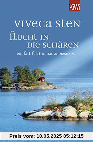 Flucht in die Schären: Ein Fall für Thomas Andreasson (Thomas Andreasson ermittelt, Band 9)