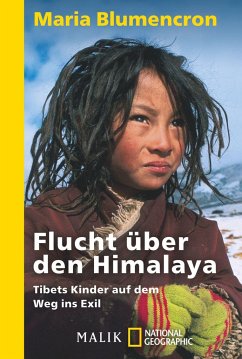Flucht über den Himalaya von Malik / National Geographic Taschenbuch