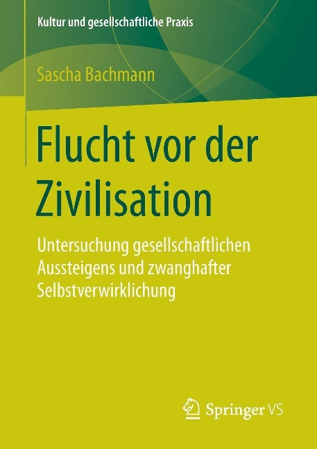 Flucht vor der Zivilisation Flucht vor der Zivilisation