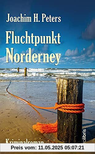 Fluchtpunkt Norderney: Kriminalroman