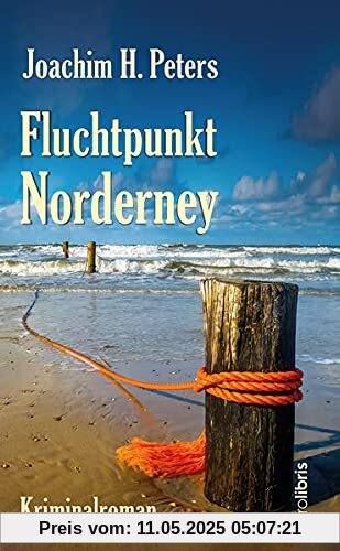 Fluchtpunkt Norderney: Kriminalroman