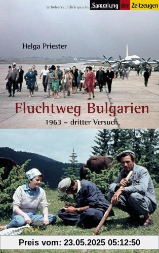 Fluchtweg Bulgarien: 1963 - Dritter Versuch Fluchtweg Bulgarien: 1963 - Dritter Versuch