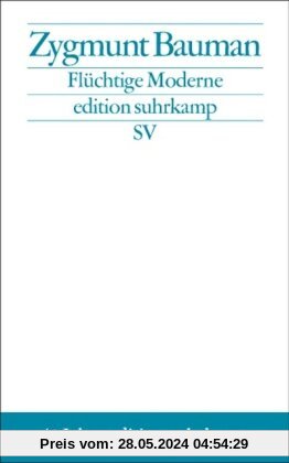 Flüchtige Moderne (edition suhrkamp)