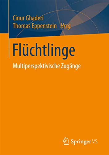 Flüchtlinge: Multiperspektivische Zugänge von Springer VS