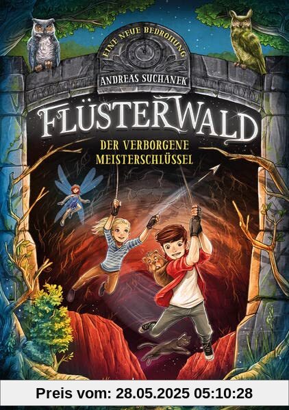 Flüsterwald - Eine neue Bedrohung. Der verborgene Meisterschlüssel. Mit Farbschnitt nur in der 1. Auflage! (Flüsterwald, Staffel II, Bd. 1): Bilderbuch