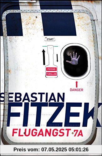 Flugangst 7A: Psychothriller Flugangst 7A: Psychothriller