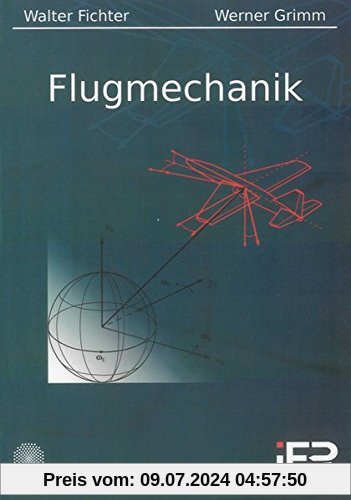 Flugmechanik (Berichte aus der Luft- und Raumfahrttechnik)
