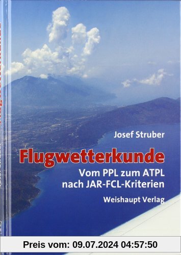 Flugwetterkunde: Vom PPL zum ATPL nach JAR-FCL-Kriterien