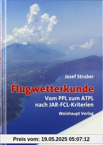 Flugwetterkunde: Vom PPL zum ATPL nach JAR-FCL-Kriterien