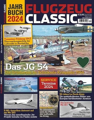 Flugzeug Classic Jahrbuch 2024: Das JG 54 von GeraMond