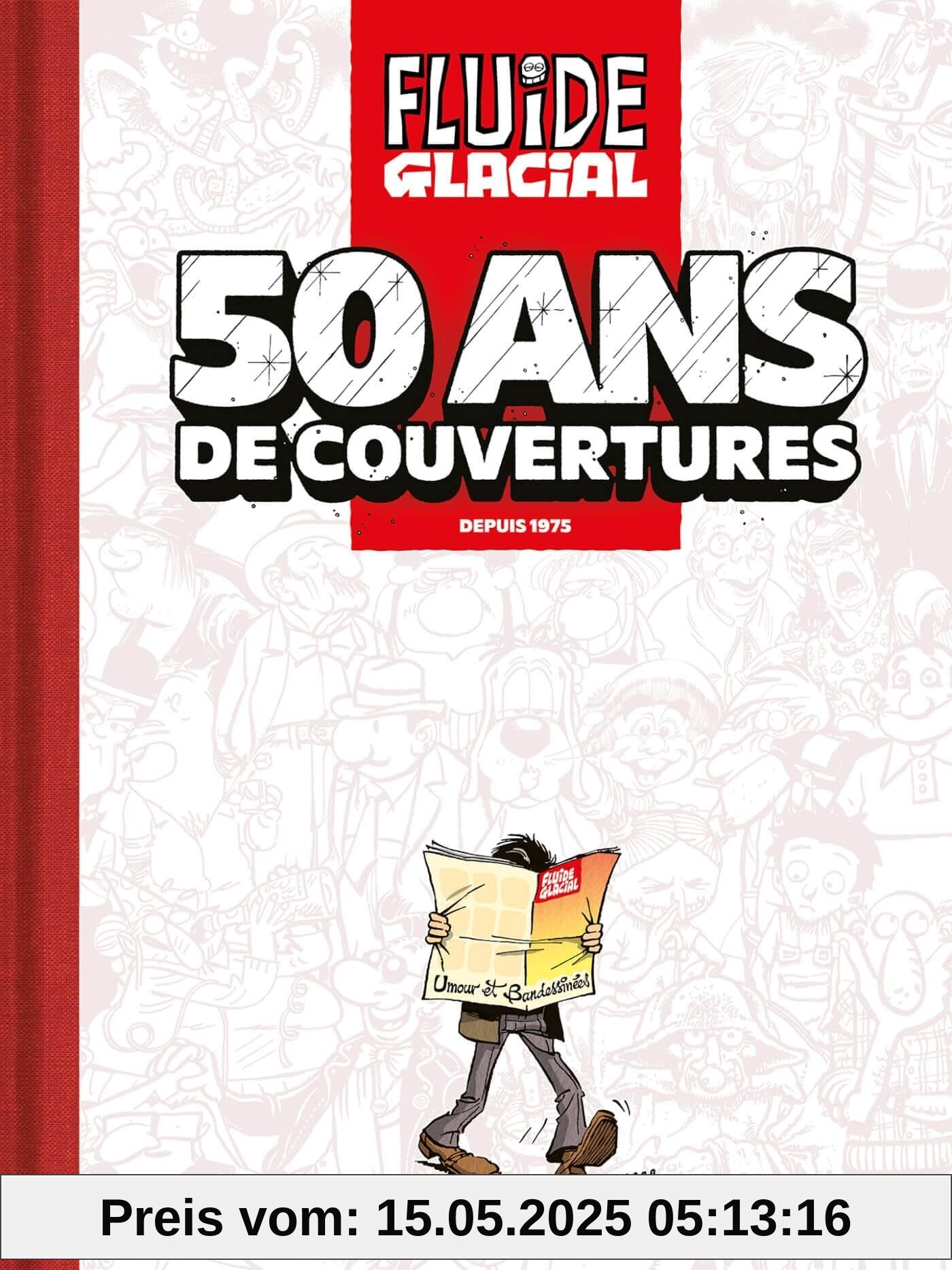 Fluide Glacial · 50 ans de couvertures