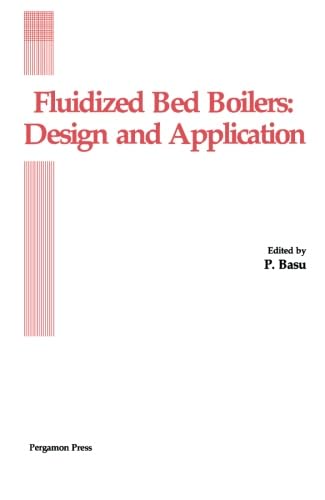 Fluidized Bed Boilers: Design and Application von Pergamon