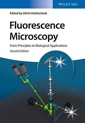Fluorescence Microscopy: From Principles To Biological Applications, 2Nd Edition von Wiley VCH Verlag GmbH / Wiley-VCH Verlag GmbH & Co. KGaA