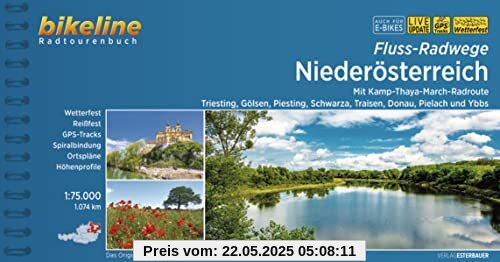 Fluss-Radwege Niederösterreich: Mit Kamp-Thaya-March-Radweg & Triesting, Gölsen, Piesting, Schwarza, Traisen, Donau, Pielach und Ybbs, 1.074 km, ... LiveUpdate (Bikeline Radtourenbücher)