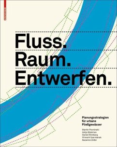 Fluss.Raum.Entwerfen (eBook, PDF) von Birkhäuser Verlag