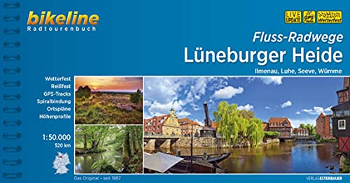 Flussradwege Lüneburger Heide: Ilmenau, Luhe, Seeve, Wümme, 1:75.000, 600 km (Bikeline Radtourenbücher)
