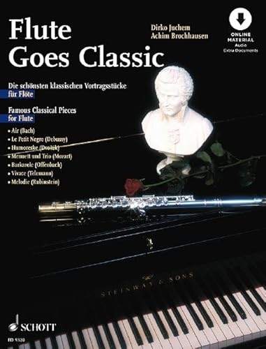 Flute goes Classic: Die schönsten klassischen Vortragsstücke. Flöte; Klavier ad libitum. von Schott Music