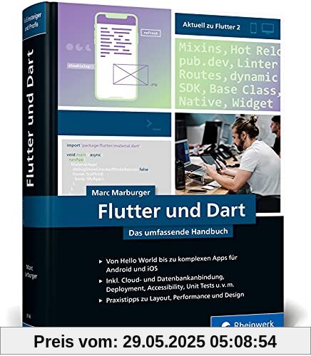 Flutter und Dart: Das umfassende Handbuch für die professionelle App-Entwicklung